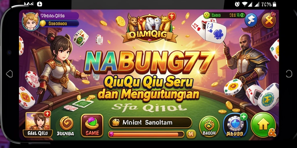 Screenshot utama NABUNG77 menampilkan gameplay QiuQiu yang seru.